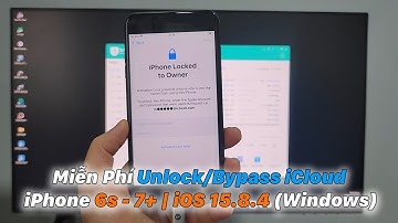 Miễn Phí Bypass iCloud iPhone 6s - 7+ | iOS 15.8.4 (Windows)
