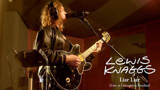 Lewis Knaggs - Liar Liar (Live at Livingston Studios, London)