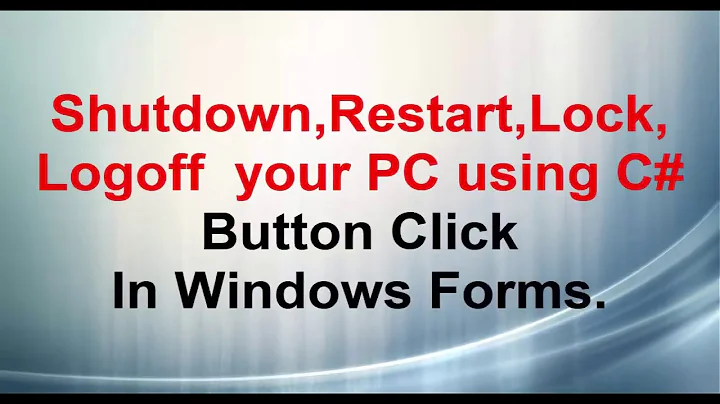 Shutdown,Restart,Lock,Logoff your PC using C# Button Click