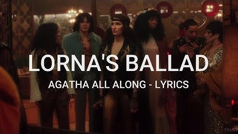 Thumbnail of Lorna's ballad - Lyrics (Agatha All Along)
