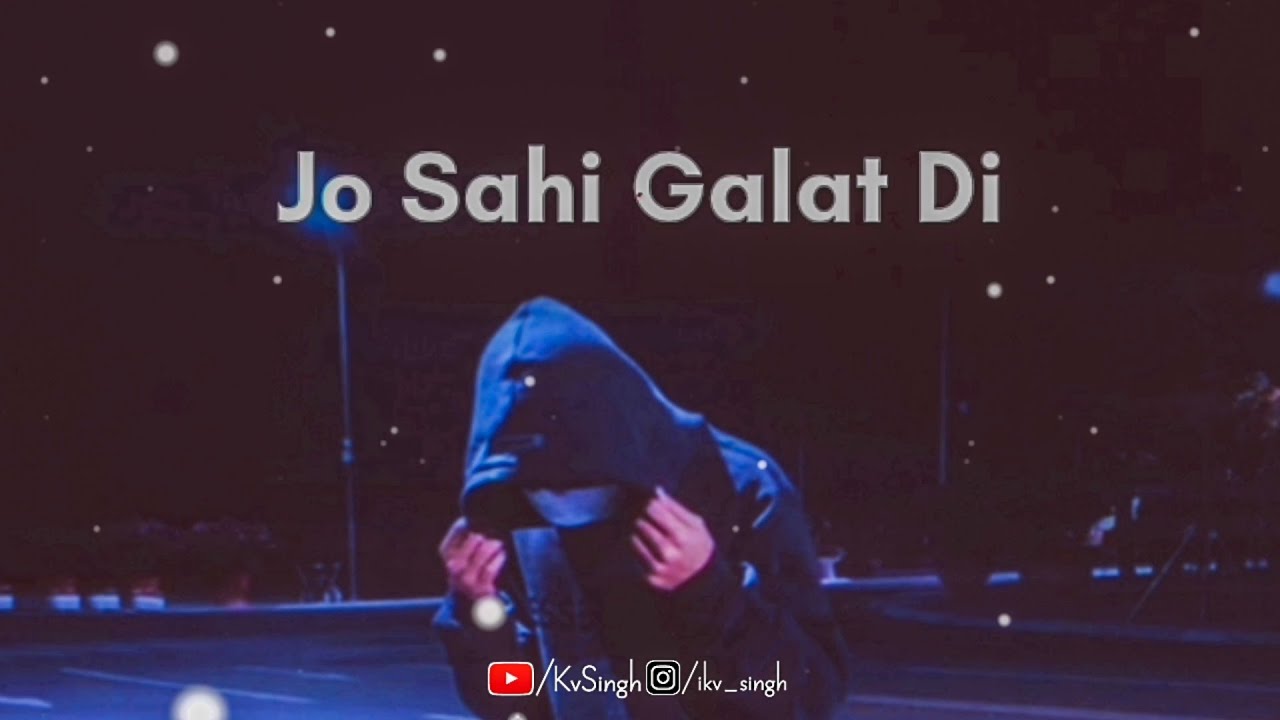 Sahi Galat ?New Punjabi Dialogue Whatsapp Status ?Sad Punjabi Status ?Punjabi Song Status @KvSingh