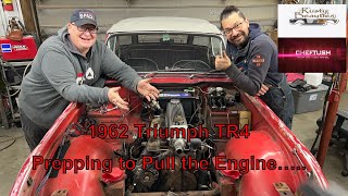 1962 Triumph TR4, Engine Rebuild Series, Prepping to Pull the Engine and Transmission...