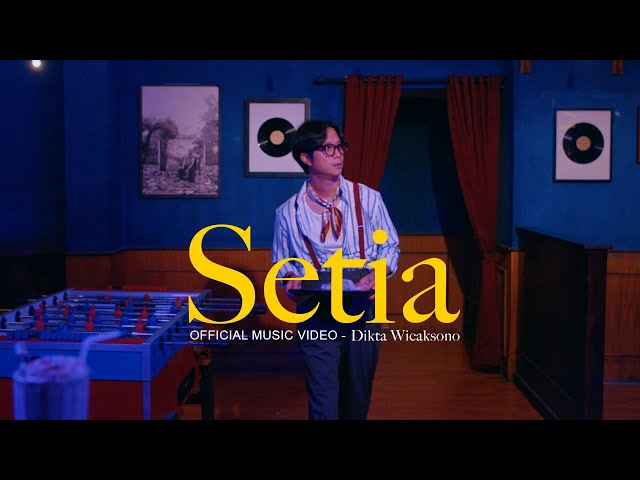 Dikta Wicaksono - Setia (Official Music Video) class=
