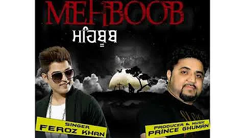 Mehboob Feroz Khan new punjabi songs 2018