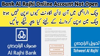 Bank Al Rajhi Online Account Open Problem