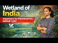 Wetland of India Important for PSI/ESI/KPSC/GROUP C/PC