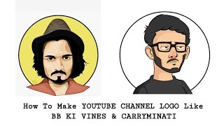 HOW TO MAKE A YouTube CHANNEL LOGO IN LYREBIRD • bb ki vines & carryminati logo •LYREBIRD APP REVIEW