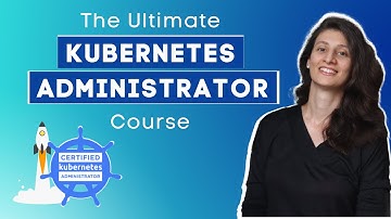 Become a Kubernetes Administrator | CKA Course released!