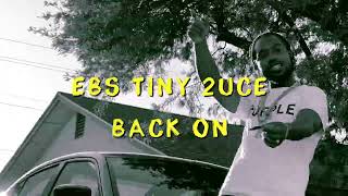 EBS Tiny 2uce - Back On (Official Video)