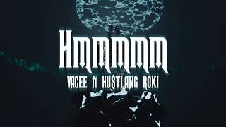 Miniatura de vídeo de "Vacee - Hmmmmm ft Hustlang Roki (Prod. summerdayy) | Official MV Visual Art"