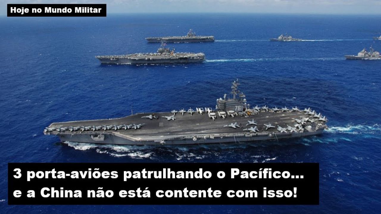 3 porta-aviões patrulhando o Pacífico... e a China não está contente com isso!