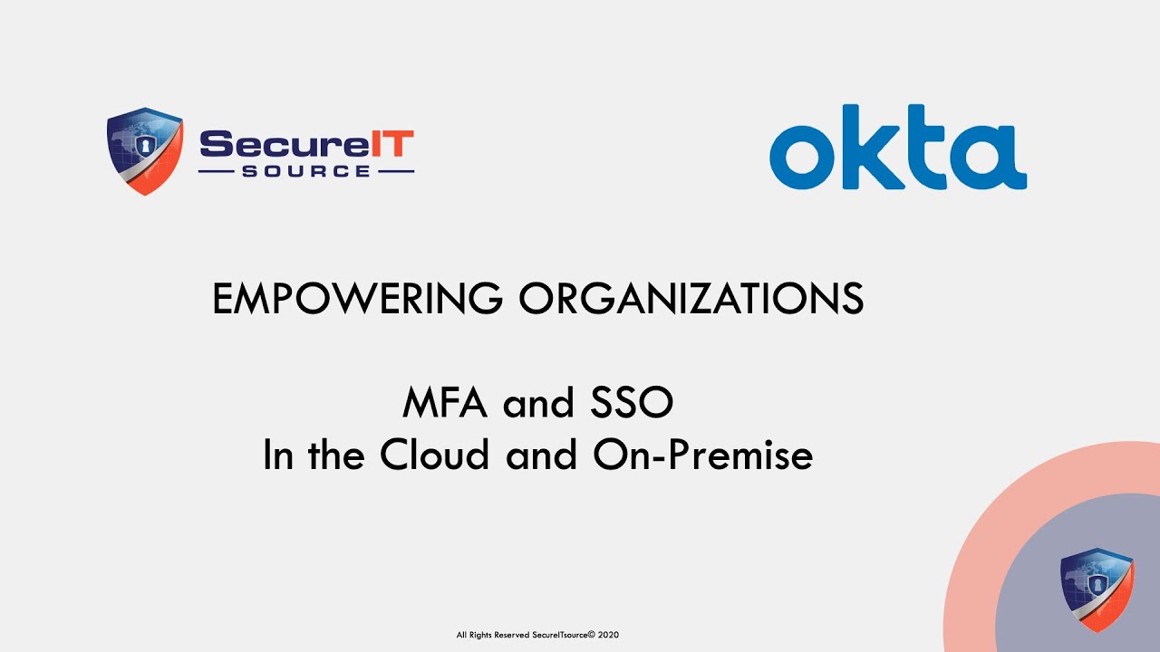 Okta and SecureITsource: MFA and SSO in the Cloud and On-Premise - YouTube