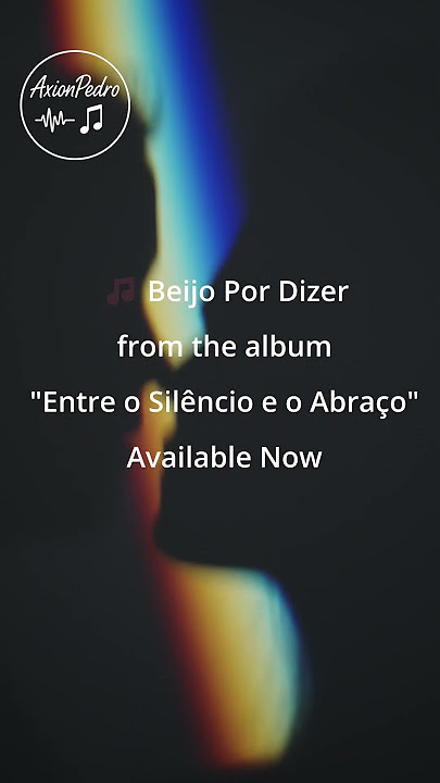 AxionPedro – 'Beijo Por Dizer' |   #musica #originalcomposition #portuguesemusic