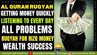 Powerful Ruqyah for Rizq Money Wealth Success - Dua for Getting Money Quickly Listening to Every Day