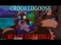 Crookedgoose | Part 34 + Black Leaf Falls | Part 22