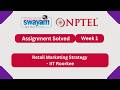 Retail Marketing Strategy Week 1 | NPTEL ANSWERS 2026 #nptel2026 #myswayam #nptel #nptelexam