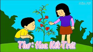 Bài thơ Hoa Kết Trái (Thu Hà) - Chủ đề thế giới thực vật - Đọc thơ cho bé nghe screenshot 2