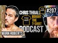 World Champion Streaker | Mark Roberts | Chris Thrall&#39;s Bought The T-Shirt Podcast