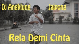 Dj Rela Demi Cinta versi Jaipong Melodiyy Mantull