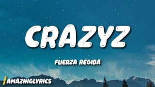 Fuerza Regida - CRAZYZ