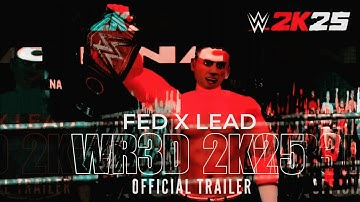 WR3D 2K25 | FEDERATION x LEAD OFFICIAL TRAILER!
