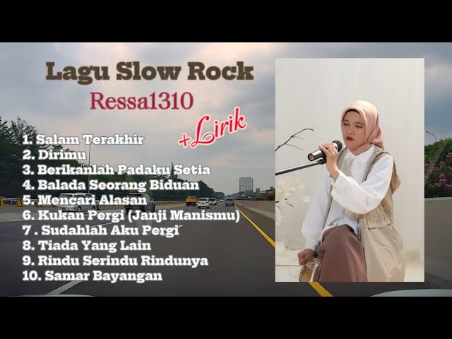 Lagu Slow Rock (Lirik) dari Ressa1310 Menemani Perjalanan dari Gerbang Tol Ciawi 2 - Tj. Priok class=