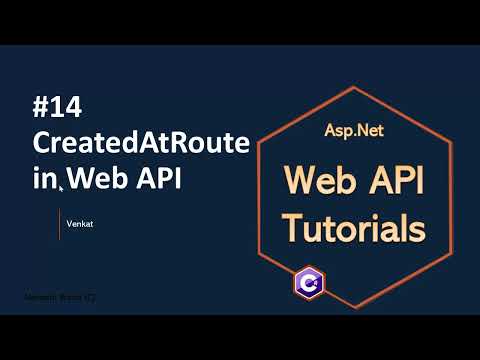 Part 14 CreatedAtRoute in Web/REST API || Asp.Net Core Web API Tutorials C#