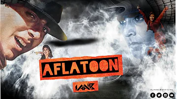 "Aflatoon Aflaoon [Full Song]" | DJ VAAIB | Aflatoon | Akshaye Kumar