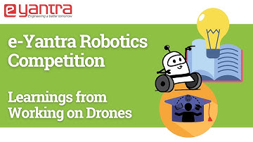 e-Yantra Robotics Competition - Learnings from Working on Drones