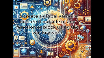 Understanding JavaScript Global Variables: A Comprehensive Guide || JavaScript Variables