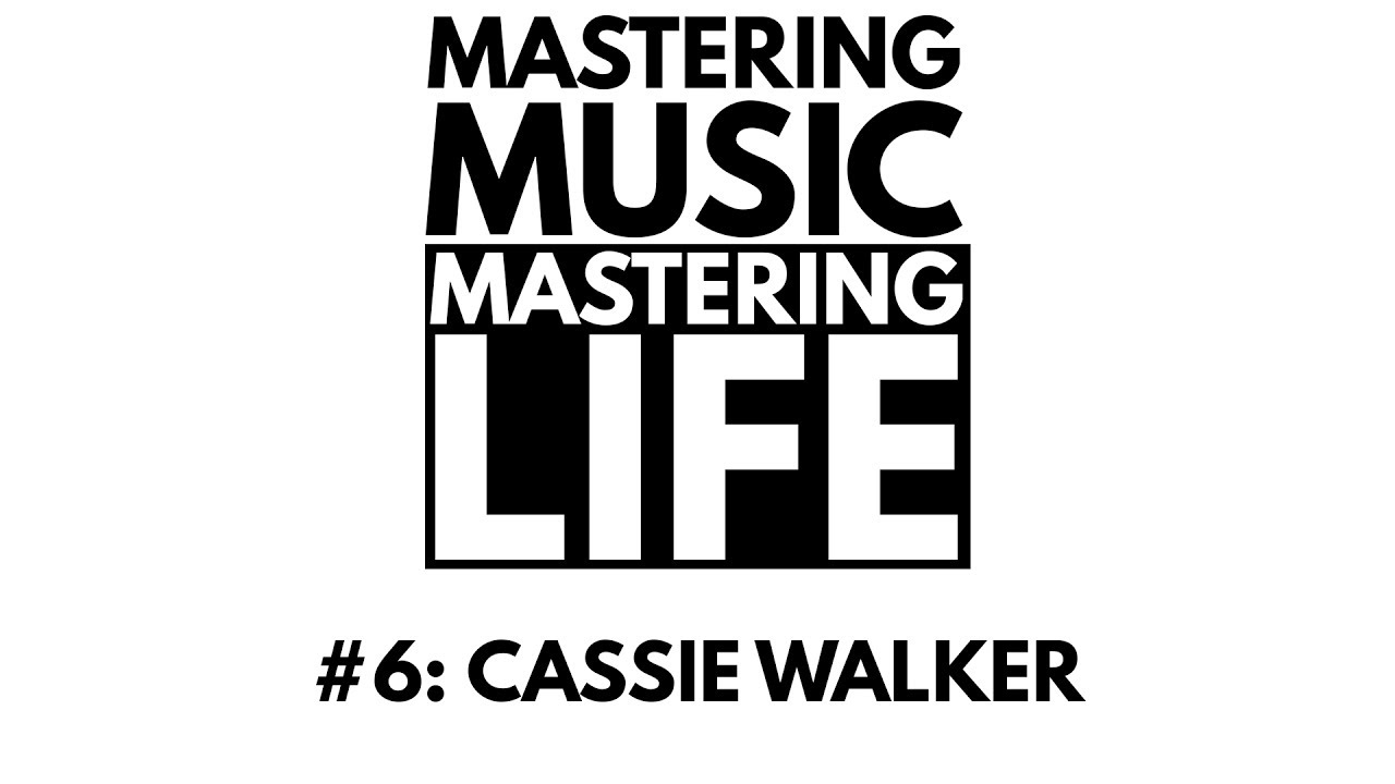 MMML#6 - Cassie Walker