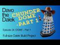 Episode 24: THE DOME - Part 1 | Full-size Dalek Build Project | How to build a Dalek