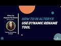 How to in Alteryx in 5: Dynamic Rename Tool