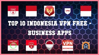 Top 10 Indonesia Vpn Free Android Apps screenshot 2