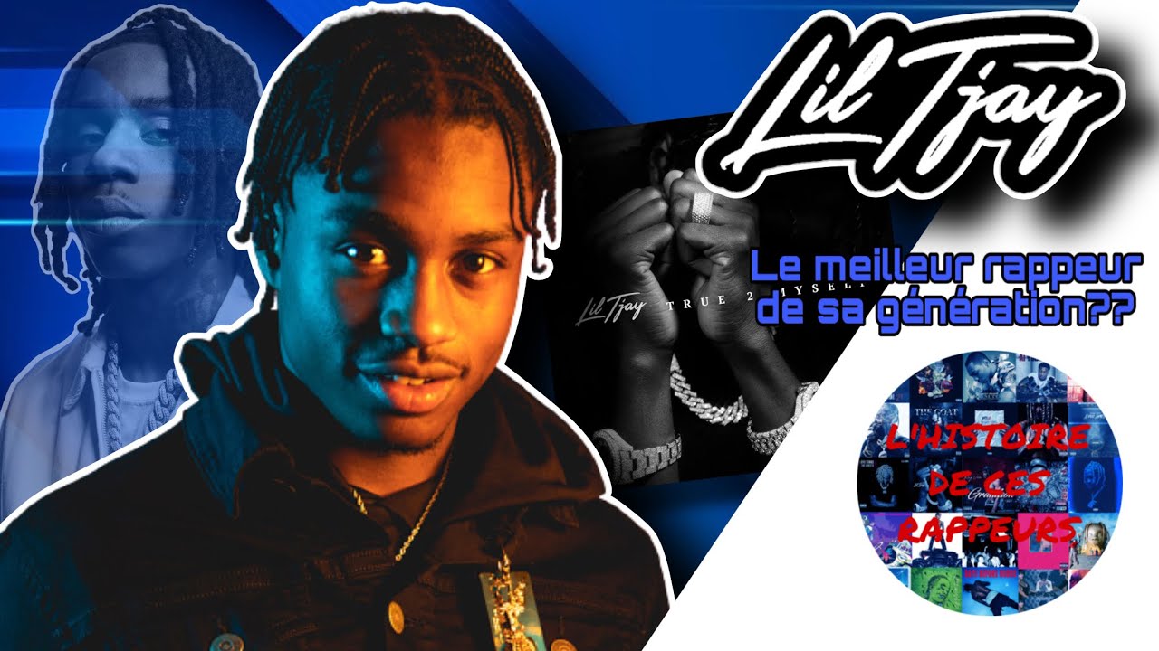 L’histoire de LIL TJAY | Le meilleur rappeur de sa génération??