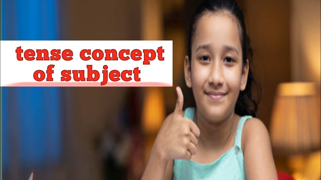 Tense Concept of Subject by deeksha #tense #subject - YouTube