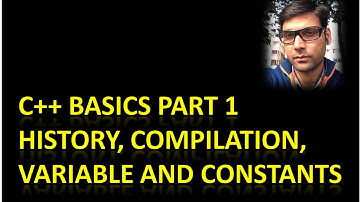 C++ Basics - Identifiers - Variable and Constant, Compilation process