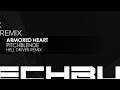 Armored Heart - Pitchblende (Hell Driver Remix)