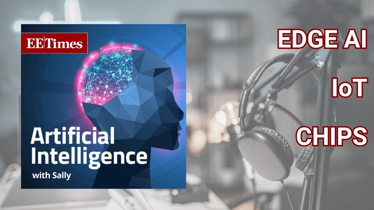 Tech Podcast: What the Google and Synaptics Collaboration Means for Edge AI