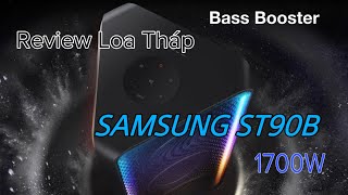 Review Loa Tháp SAMSUNG ST90B Công Suất 1700W Mẫu Mới Nhất Xem Có Gì Nổi Bật