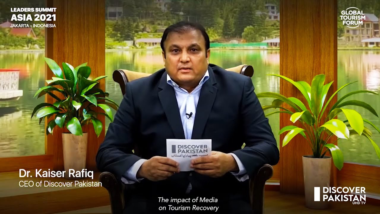 Pakistan Rafiq R The Impact of Media on Tourism Recovery. Hosted by Dr Kaiser Rafiq CEO ...