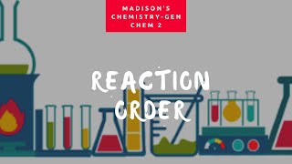 Reaction Orders Plus Practice Problems