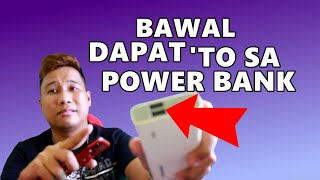 Mga Bawal sa Power Bank Mo | Power Bank Tips and Tricks