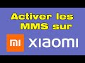 Comment Activer Les MMS Sur Xiaomi Comment Activer Les MMS Sur Xiaomi