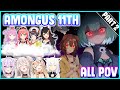 Hololive among us 11th jp collaboration all povs part24 eng sub