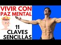 Vivir Con PAZ Interior y Mental en SITUACIONES DIFÍCILES: 11 Claves