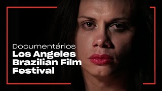 Documentários do 16º Los Angeles Brazilian Film Festival , o LABRFF | Cinejornal