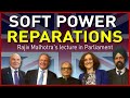 Rajiv Malhotra's Lecture at British Parliament on ‘Soft Power Reparations’