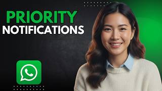 How to Set High Priority Notifications for WhatsApp Messages (Step by Step Tutorial 2026)