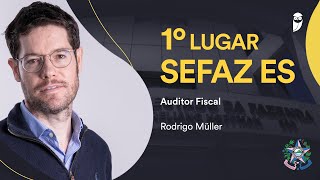 Sefaz ES: confira como estudou o 1º colocado para Auditor Fiscal, Rodrigo Müller!